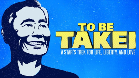 Title: To Be Takei: A Star Trek's Trek for Life, Liberty, and Love; Pictured: Two-tone drawn portrait of Takei