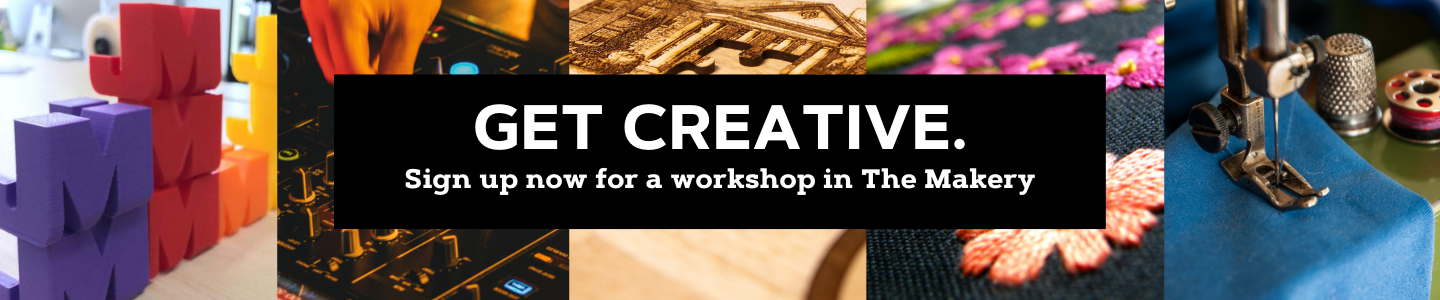 The Makery web banner pictures of 3d printed colorful JMU blocks, a hand operating a soundboard, a laser cut wood burned puzzle picturing Wilson Hall, an embroidered flower, and a sewing machine; overlaid with text reading: Get creative. Sign up now for a workshop in The Makery.